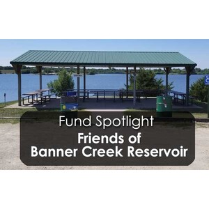 Friends of Banner Creek Reservoir Fund